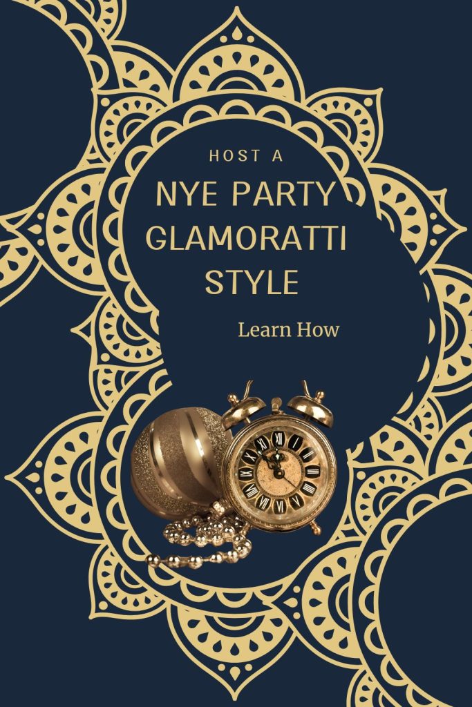 Host a NYE Party Glamoratti Style Pin