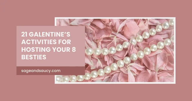 Galentine’s activities